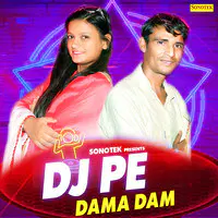 Dj Pe Dama Dam