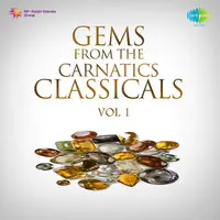 Gems From Carnatic Classicals Volume 1 Vocal