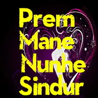 Prem Mane Nunhe Sindur