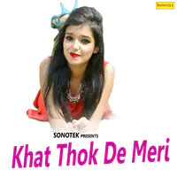 Khat Thok De Meri