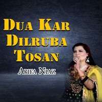 Dua Kar Dilruba Tosan