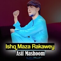 Ishq Maza Rakawey