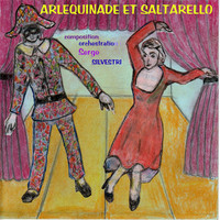 ARLEQUINADE ET SALTARELLO