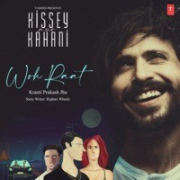 Woh Raat (From "Kissey Aur Kahani")