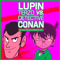 Lupin Terzo vs. Detective Conan e gli amici della TV
