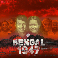 Bengal 1947 (Original Motion Picture Soundtrack)