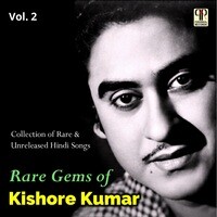 Rare Gems Of Kishore Kumar Vol. 2