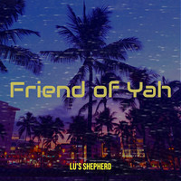 Friend of Yah