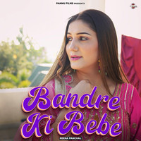 Bandre Ki Bebe