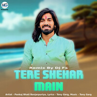 Tere Shehar Mein (Remix)