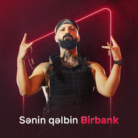 Sənin Qəlbin Birbank