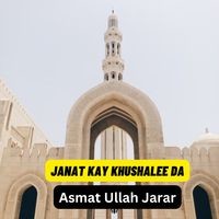 Janat Kay Khushalee Da