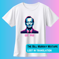 Lost in Translation | the Bill Murray Mixtape