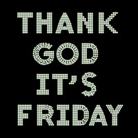 Thank God It's Friday (Extended Version)
