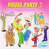 House Party - Volume II