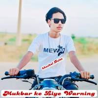 Mukhbar Ke Liye Warning