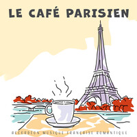 Le Café Parisien (Accordéon Musique Française Romantique)