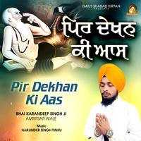 Pir Dekhan Ki Aas