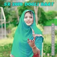 SR 2010 DOGLI BAAT