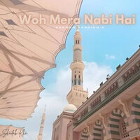 Woh Mera Nabi Hai - Naat - Sukoon