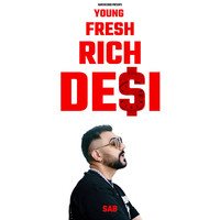 Young Fresh Rich De$I