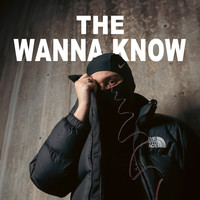 The Wanna Know