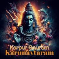 KARPUR GAURAM KARUNAVTARAM