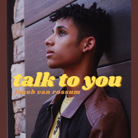 Talk to You