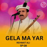 Gela Ma Yar