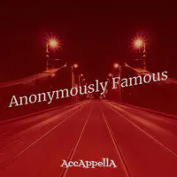 Anonymously Famous