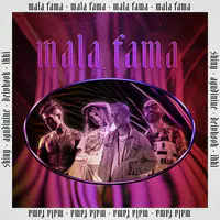 Mala Fama Lyrics, Songs, and Albums