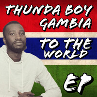 Gambia to the World - EP