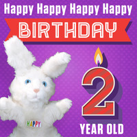 Happy Happy Happy Happy Birthday (Two Year Old)