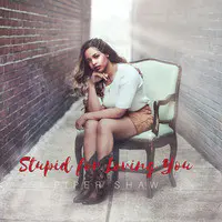 Stupid for Loving You