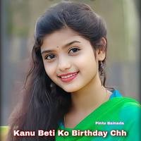 Kanu Beti Ko Birthday Chh
