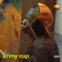 In My Cup