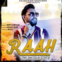 Raah The Untold Story