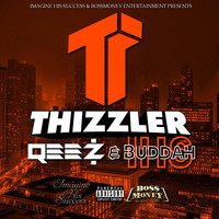 Thizzler