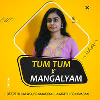 Tum Tum x Mangalyam