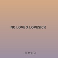 No Love X LoveSick