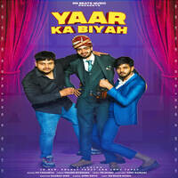 Yaar ka biyah (feat. Jd Rao, Vikash Gudhana)