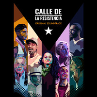 Calle De La Resistencia (Original Soundtrack)