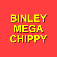 Binley Mega Chippy