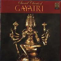 Sacred Chants Of Gayatri