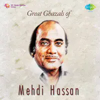 Great Ghazals Of Mehdi Hassan