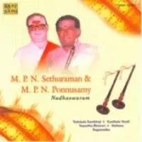 M P N Sethuraman And M P N Ponnuswamy (nadaswaram)