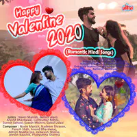 Happy Valentine 2020 (Romantic Hindi Songs)