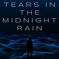 Tears in the Midnight Rain