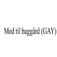 Med Til Baggard (Gay Remix)