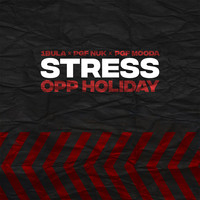 Stress (Opp Holiday)